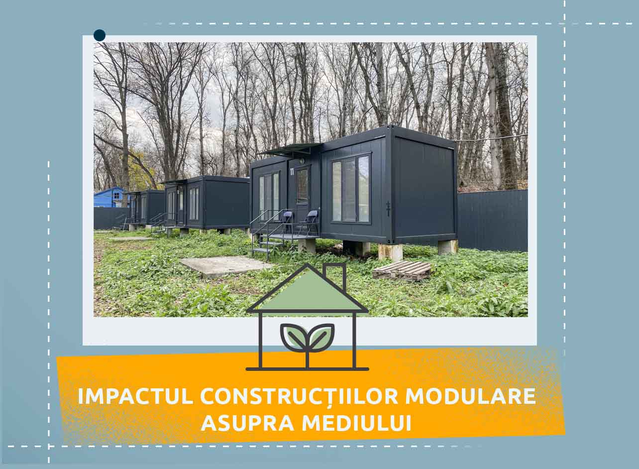 Impactul construcțiilor modulare asupra mediului ambiant Impactul construcțiilor modulare asupra mediului ambiant